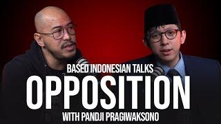 Why Opposition is Important? (With @pandji.pragiwaksono ) | Based Indonesian Talks