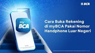 Buka Rekening di myBCA dengan Nomor Handphone Luar Negeri