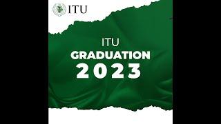 ITU GRADUATION 2023