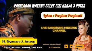 PAGELARAN WAYANG GOLEK GH3P - DL. YOGASWARA S. SUNARYA - LAKON : PERGIWA PERGIWATI