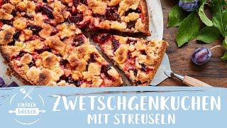 Zwetschgenkuchen mit knusprigen Zimtstreuseln I ohne Hefe I Einfach Backen