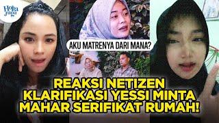 Reaksi Netizen Klarifikasi Yessi Batal Nikah Karena Mahar Sertifikat Rumah