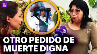 María Benito y su pedido de muerte digna tras caso Ana Estrada: "Necesita médico para procedimiento"