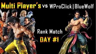 Multi Player's vs  WProClick (Feng)  (Tekken 7 - Multi Player's vs WProClick | BlueWolf) - DAY#1