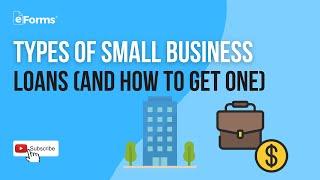 Types of Small Business Loans (And How to Get One), Explained