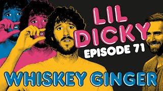 Whiskey Ginger - Lil Dicky - #071