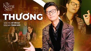 Thương - Trọng Bắc (The Khang Show)