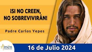 Evangelio De Hoy Martes 16 Julio 2024 l Padre Carlos Yepes l Biblia l San Mateo 11,20-24