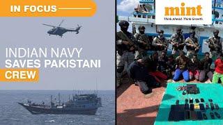 Indian Navy's INS Sumitra Carries Out 2 Heroic Ops In 24 Hours, Saves Pakistani Crew From Pirates