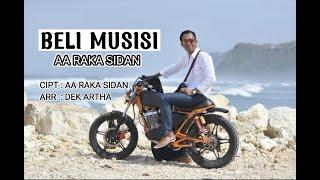 BELI MUSISI - AA RAKA SIDAN (Official Music Video)