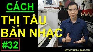  #32 | Cách Thị Tấu Bản Nhạc Dễ Nhất | Thị Tấu Khi Chơi Piano | Tuấn Lưu Piano |