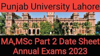 MA,MSc Part 2 Date Sheet Annual Exams 2023 Punjab University Lahore