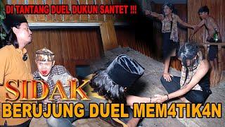 SIDAK BERUJUNG DUEL VS DUKUN SANTET !!!