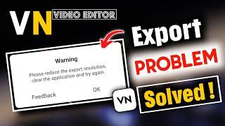 How To Fix VN Video Editor Export Problem