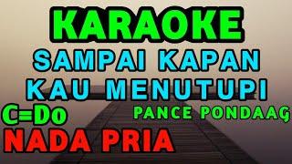 Jangan Salahkan Siapa-Karaoke-Pance Pondaag-Nada Tinggi/Pria ( C=Do )