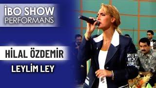 Leylim Ley | Hilal Özdemir | İbo Show Performans