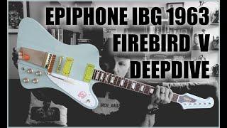 Epiphone 1963 Firebird V - Deepdive + Sound test!