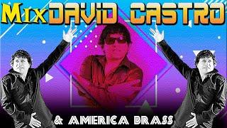 MIX DAVID CASTRO Y AMERICA BRASS VOL.1 (RussitO dj)