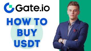 How to Buy USDT on Gate.io? - Watch Before You Buy (2025)