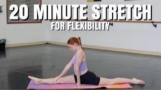 EVERYDAY 20 MINUTE STRETCH ROUTINE | BALLET, DANCE, GYMNASTICS