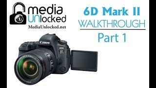 Learning your Canon 6D Mark II Part 1 Camera Body and Buttons and Dial