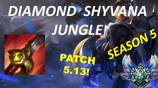 Diamond Shyvana WITH NEW ITEM and Commentary Season 5 Patch 5.13