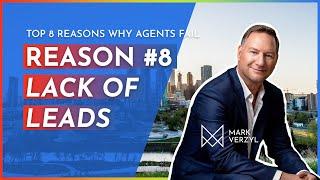 8 REASONS WHY MOST REAL ESTATE AGENTS FAIL: #8 Lack of Lead Generation | REAL ESTATE TIPS