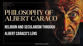 Religion and Secularism Through Albert Caraco's Lens