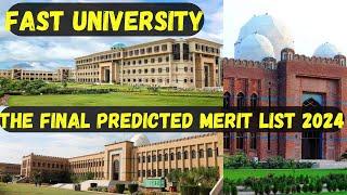 The Final Predicted Merit List of FAST University 2024 | FAST University Merit List 2024