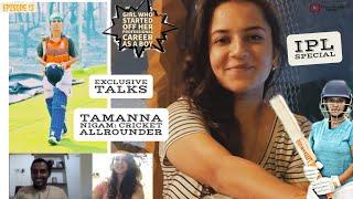 Tamanna Nigam: Cricket Allrounder | Charcha With Vishnoi | Exclusive Talks  | IPL special  | EP 13