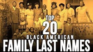 Top 20 Most Common Black Last Names & Where They Live