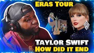 Taylor Swift - How did it end - Eras Tour | Reaction