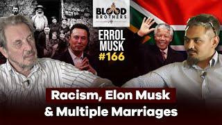Errol Musk | Being White in South Africa, Raising Elon Musk & Messy Marriages | BB #166