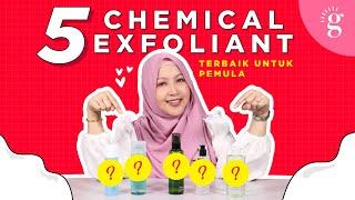 5 Pilihan Chemical Exfoliator Terbaik Untuk Beginner Dan Remaja