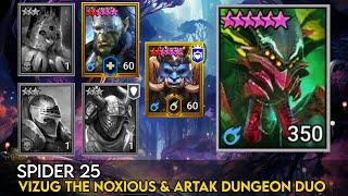 Spider 25 Vizug the Noxious & Artak Dungeon Duo | Raid Shadow Legends Guide