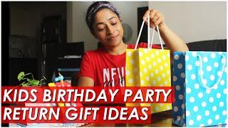 KIDS BIRTHDAY PARTY RETURN GIFT IDEAS | Budget friendly return gift ideas for kids B'day party