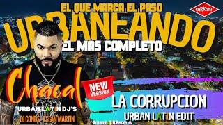 Chacal 2024 - La Corrupcion (Urban Latin Edit)