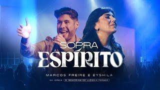 Sopra espirito - Na Igreja | Marcos Freire e @EyshilaOficial (In Memoriam Ludmila Ferber)