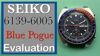 For M.M. -- Seiko 6139-6005 "Blue Pogue" Evaluation