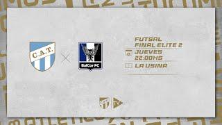 FUTSAL | Final Elite 2 | Atlético Tucumán vs. BalCor FC