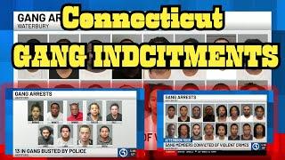 Gang Indictments In Connecticut : City’s Most Dangerous Gangs