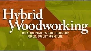 Hybrid Woodworking Pre-Order