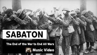 Sabaton - The End of the War to End All Wars (Music Video)