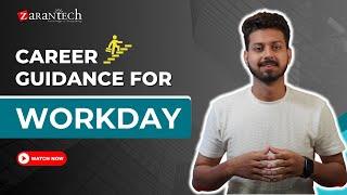 How To Start a Career In Workday | Career Guidance for Workday | ZaranTech