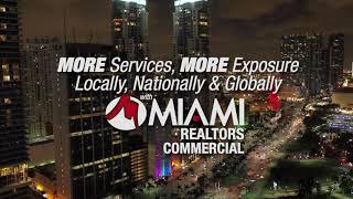 MORE Exposure with MIAMI REALTORS Commercial