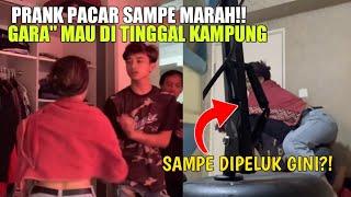 PRANK PACAR IZIN PULKAM EH MALAH...!!!!