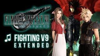 Final Fantasy VII Remake - Fighting V9 Extended
