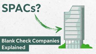 What is a SPAC? Special Purpose Acquisition Companies Explained