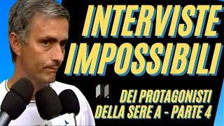 Serie A, INTERVISTE IMPOSSIBILI: allenatori, le esternazioni più curiose (parte 4)