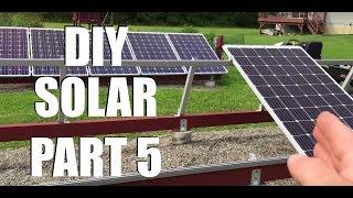 New DIY Ground Mount Solar Installation AC-Grid-Tied Part 5 (Racking & Panel Installation)